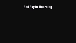 Read Red Sky in Mourning PDF Free