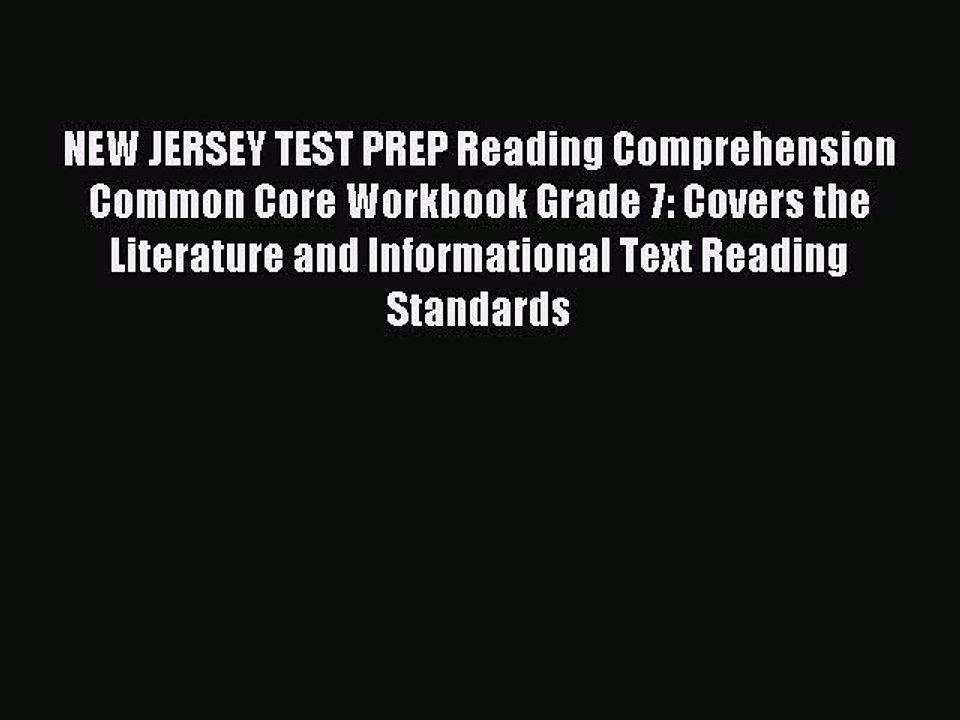 Read NEW JERSEY TEST PREP Reading Comprehension Common Core Workbook Grade 7: Covers the Literature