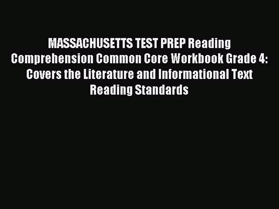 Read MASSACHUSETTS TEST PREP Reading Comprehension Common Core Workbook Grade 4: Covers the