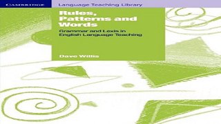 Read Rules  Patterns and Words  Grammar and Lexis in English Language Teaching  Cambridge Language