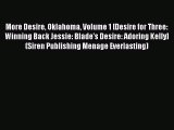 Read More Desire Oklahoma Volume 1 [Desire for Three: Winning Back Jessie: Blade's Desire: