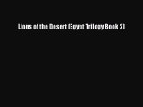 Read Lions of the Desert (Egypt Trilogy Book 2) Ebook Free