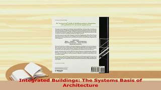 Download  Integrated Buildings The Systems Basis of Architecture PDF Full Ebook