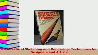 PDF  Architectural Sketching and Rendering Techniques for Designers and Artists Download Full Ebook