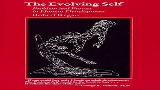 Read The Evolving Self  Problem and Process in Human Development Ebook pdf download