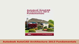 PDF  Autodesk AutoCAD Architecture 2013 Fundamentals PDF Full Ebook
