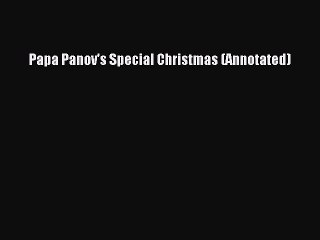 Download Papa Panov's Special Christmas (Annotated) PDF Online