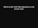 Read Which Lie Did I Tell?: More Adventures in the Screen Trade Ebook Free