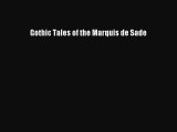 Download Gothic Tales of the Marquis de Sade PDF Free