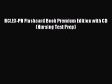 Read NCLEX-PN Flashcard Book Premium Edition with CD (Nursing Test Prep) Ebook Free