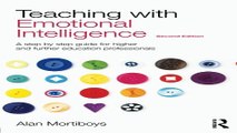Download Teaching with Emotional Intelligence  A step by step guide for Higher and Further