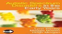 Read Autistic Spectrum Disorders in the Early Years  Autistic Spectrum Disorder Support Kit  Ebook
