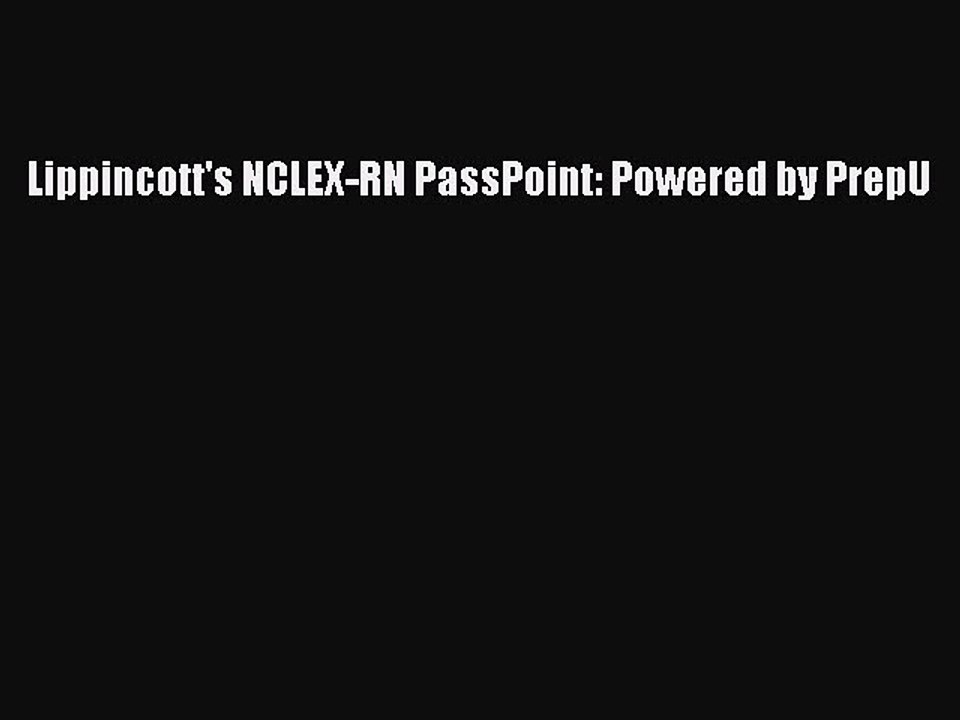 Read Lippincott's NCLEX-RN PassPoint: Powered by PrepU Ebook Free