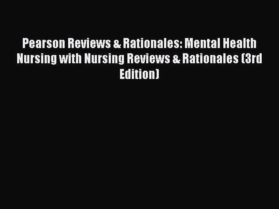 Read Pearson Reviews & Rationales: Mental Health Nursing with Nursing Reviews & Rationales