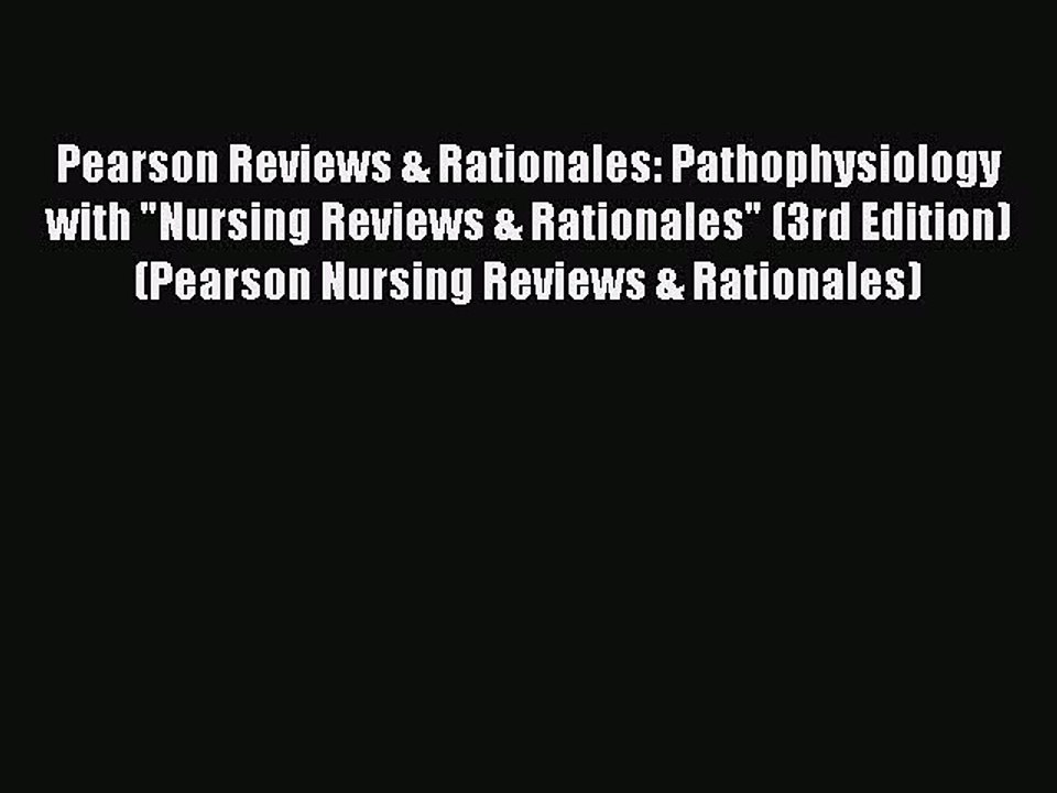Download Pearson Reviews & Rationales: Pathophysiology with Nursing Reviews & Rationales (3rd