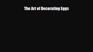 Read ‪The Art of Decorating Eggs‬ PDF Free