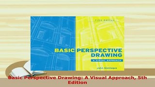 PDF  Basic Perspective Drawing A Visual Approach 5th Edition PDF Full Ebook
