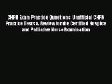 Read CHPN Exam Practice Questions: Unofficial CHPN Practice Tests & Review for the Certified