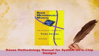PDF  Reuse Methodology Manual for SystemonaChip Designs PDF Online