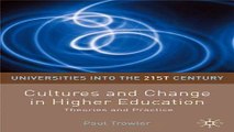 Read Cultures and Change in Higher Education  Theories and Practices  Universities into the 21st