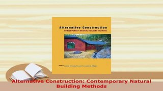 Download  Alternative Construction Contemporary Natural Building Methods Download Online