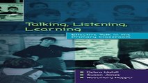 Download Talking  Listening and Learning  Effective Talk in the Primary Classroom