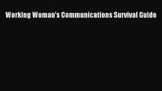 Download Working Woman's Communications Survival Guide PDF Free