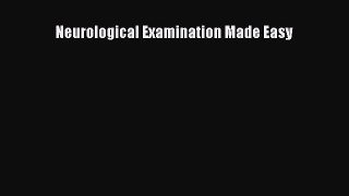 Read Neurological Examination Made Easy Ebook Free