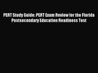 Read PERT Study Guide: PERT Exam Review for the Florida Postsecondary Education Readiness Test