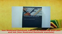 PDF  Van Nostrand Reinhold manual of rendering with pen and ink Van Nostrand Reinhold manuals Read Online