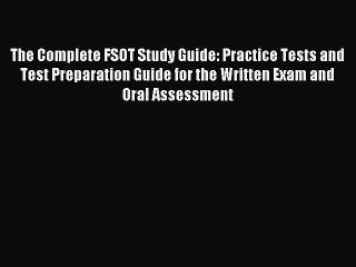 Read The Complete FSOT Study Guide: Practice Tests and Test Preparation Guide for the Written