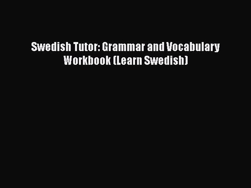 Download Swedish Tutor: Grammar and Vocabulary Workbook (Learn Swedish)  EBook