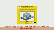 Download  Engineering Design with SolidWorks 2010 and Multimedia CD Download Online