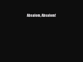 Download Absalom Absalom! Ebook Free