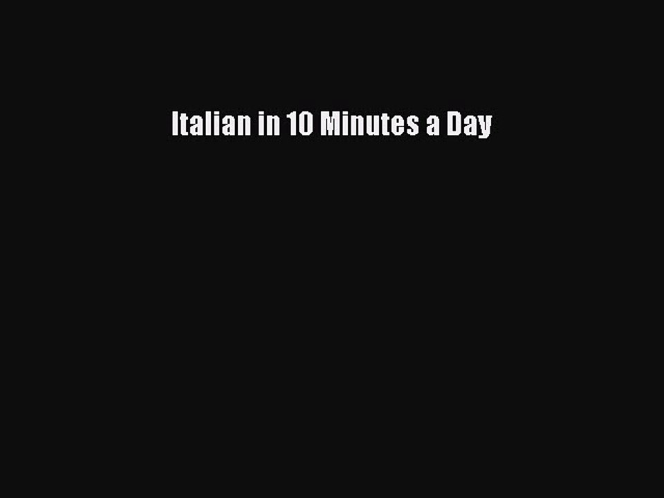 Read Italian in 10 Minutes a Day Ebook Free
