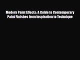 Read ‪Modern Paint Effects: A Guide to Contemporary Paint Finishes from Inspiration to Technique‬