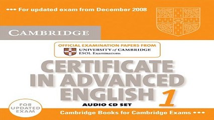 Download Cambridge Certificate in Advanced English 1 for updated exam Audio CDs  2   Official