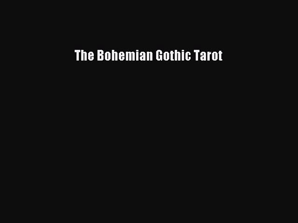 Download The Bohemian Gothic Tarot PDF Online