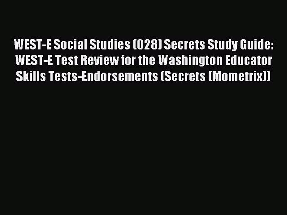 Read WEST-E Social Studies (028) Secrets Study Guide: WEST-E Test Review for the Washington
