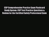 Read CSP Comprehensive Practice Exam Flashcard Study System: CSP Test Practice Questions &