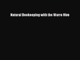 PDF Natural Beekeeping with the Warre Hive  EBook