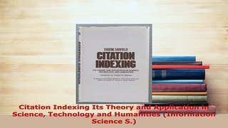 Download  Citation Indexing Its Theory and Application in Science Technology and Humanities Read Online