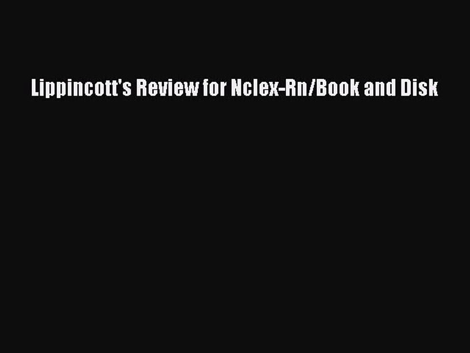 Download Lippincott's Review for Nclex-Rn/Book and Disk PDF Online