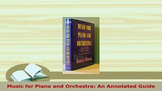 Download  Music for Piano and Orchestra An Annotated Guide PDF Full Ebook