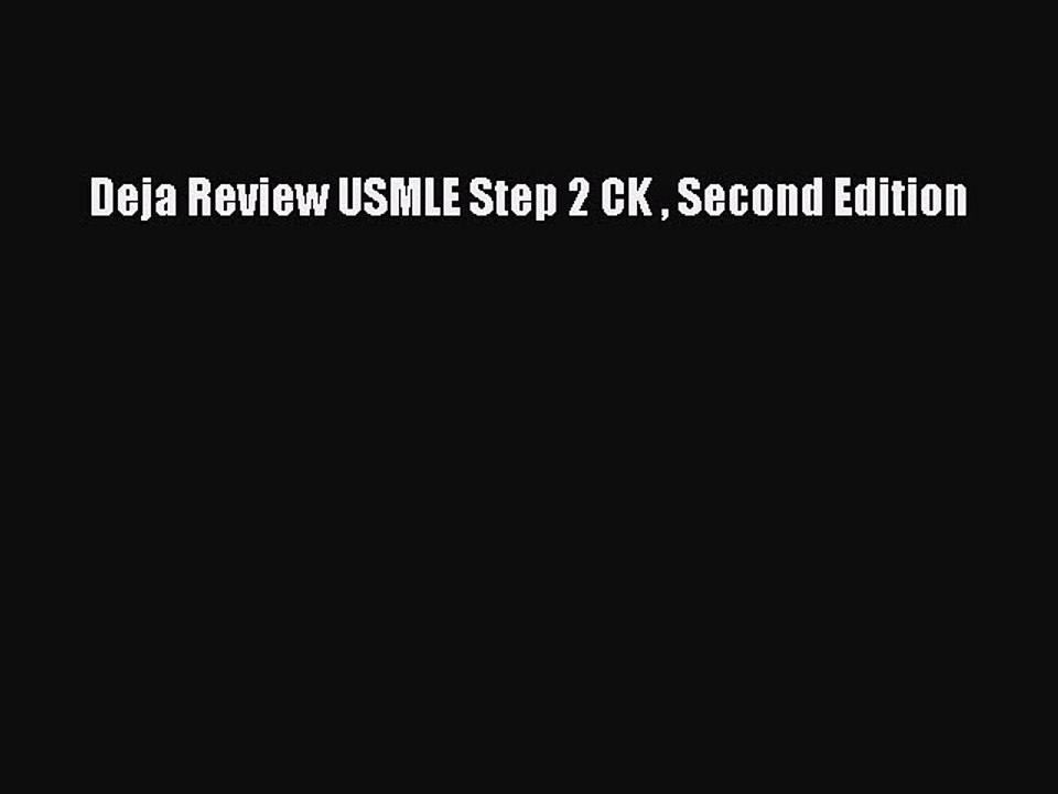 Read Deja Review USMLE Step 2 CK  Second Edition PDF Online