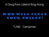DFU SING-ALONG: Who Will Clean Your Toilet