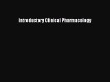 Read Introductory Clinical Pharmacology Ebook Free