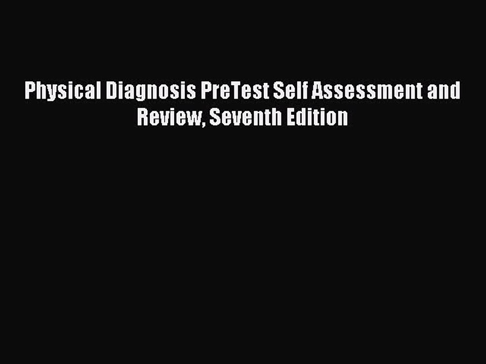 Download Physical Diagnosis PreTest Self Assessment and Review Seventh Edition PDF Online