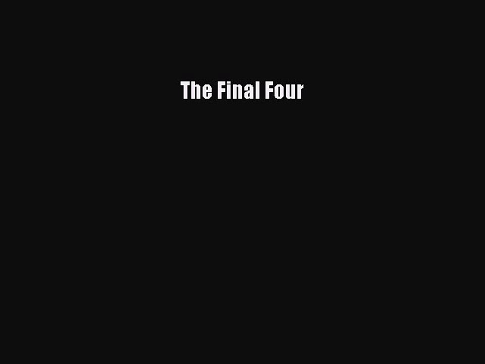 PDF The Final Four  Read Online