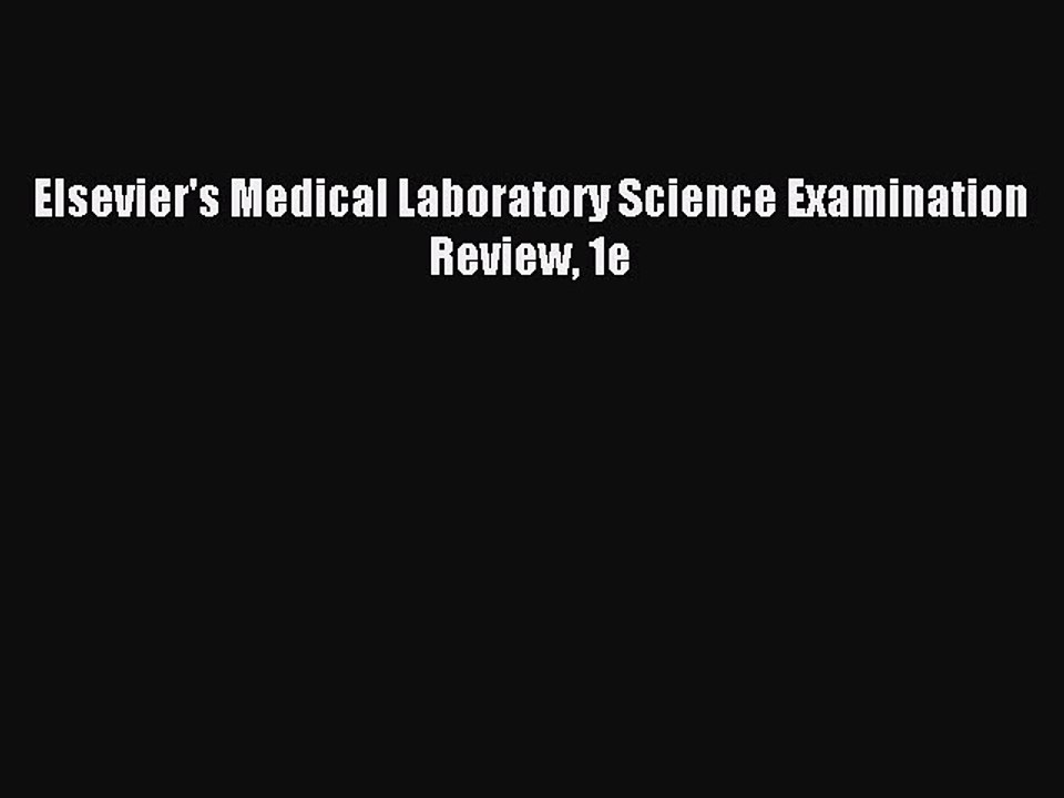 Download Elsevier's Medical Laboratory Science Examination Review 1e Ebook Online